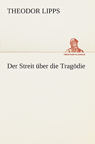 Stock image for Der Streit ber die Tragdie (German Edition) for sale by Lucky's Textbooks