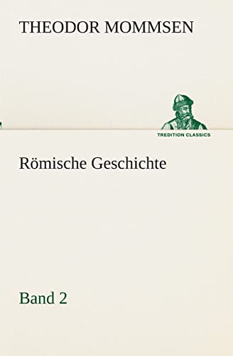 RÃ¶mische Geschichte - Band 2 (German Edition) (9783849547356) by Mommsen, Theodor