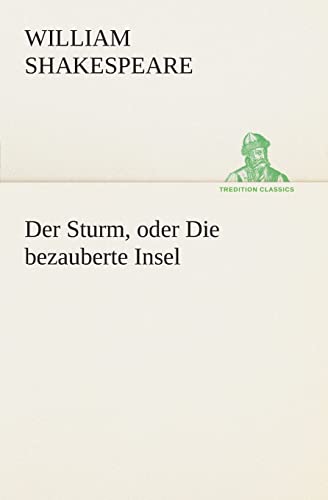 9783849547547: Der Sturm, oder Die bezauberte Insel (German Edition)