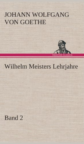 9783849548636: Wilhelm Meisters Lehrjahre - Band 2