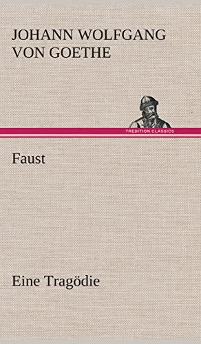 Stock image for Faust Eine Tragdie (German Edition) for sale by GF Books, Inc.