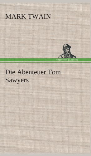 9783849548919: Die Abenteuer Tom Sawyers