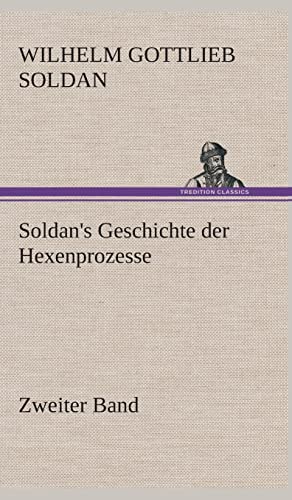 9783849549145: Soldan's Geschichte der Hexenprozesse Zweiter Band