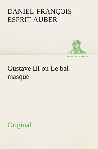 9783849552664: Gustave III ou Le bal masqu: Original