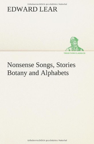 9783849555979: Nonsense Songs, Stories Botany and Alphabets