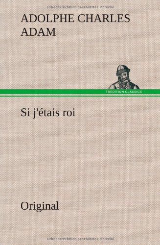Beispielbild fr Si j'tais roi : Original zum Verkauf von Buchpark