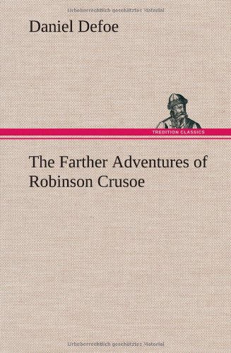 9783849561161: The Farther Adventures of Robinson Crusoe