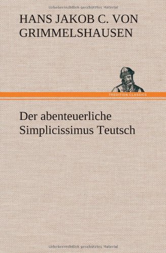 9783849562236: Der Abenteuerliche Simplicissimus Teutsch