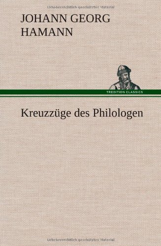 9783849562304: Kreuzzuge Des Philologen