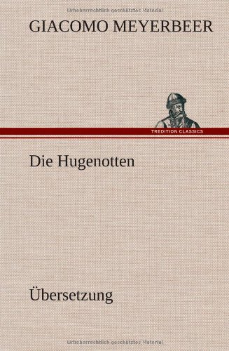 9783849563929: Die Hugenotten (German Edition)