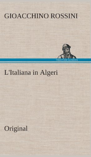 L'Italiana in Algeri: Original - Rossini, Gioacchino
