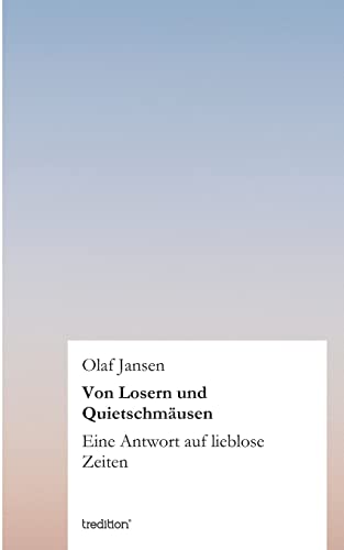 Von Losern und Quietschmäusen - Olaf Jansen