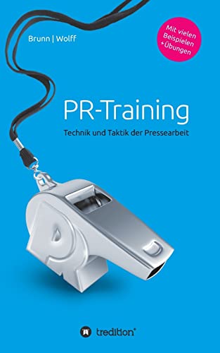 Stock image for PR-Training: Technik und Taktik der Pressearbeit for sale by medimops