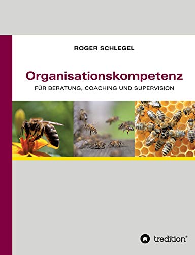 Stock image for Organisationskompetenz: fur Beratung, Coaching und Supervision for sale by Chiron Media