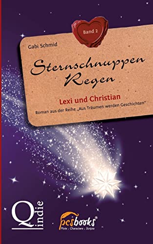 Beispielbild fr Sternschnuppen-Regen:Lexi und Christian zum Verkauf von Ria Christie Collections