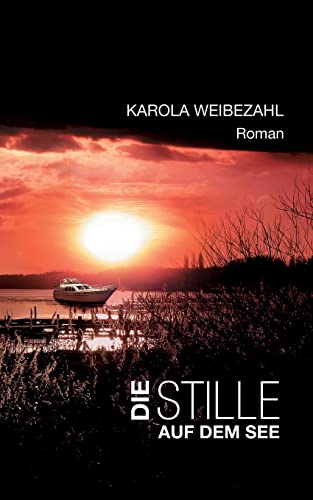 Stock image for Die Stille auf dem See for sale by Chiron Media
