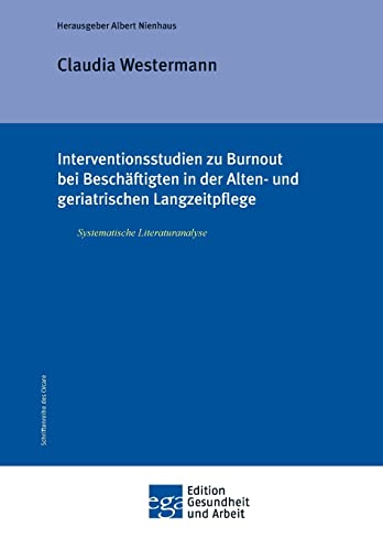 Stock image for Interventionsstudien Zu Burnout Bei Beschaftigten in Der Alten- Und Geriatrischen Langzeitpflege for sale by Ria Christie Collections