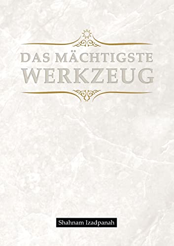 Stock image for Das mchtigste Werkzeug (German Edition) for sale by Lucky's Textbooks