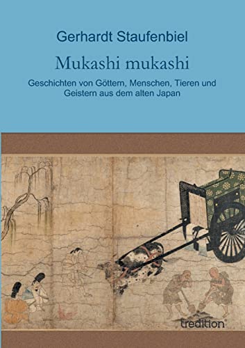 Beispielbild fr Mukashi mukashi: Geschichten von Gttern, Menschen, Tieren und Geistern aus dem alten Japan zum Verkauf von medimops