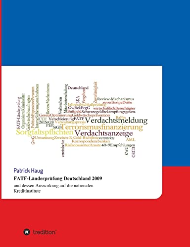 9783849584030: Fatf-Landerprufung Deutschland 2009 Und Dessen Auswirkung Auf Die Nationalen Kreditinstitute