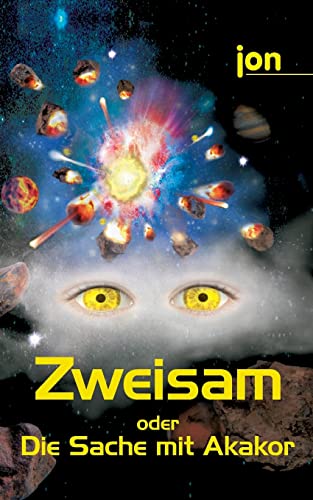 Ã¢  Zweisam" oder "Die Sache mit Akakor": jon, -