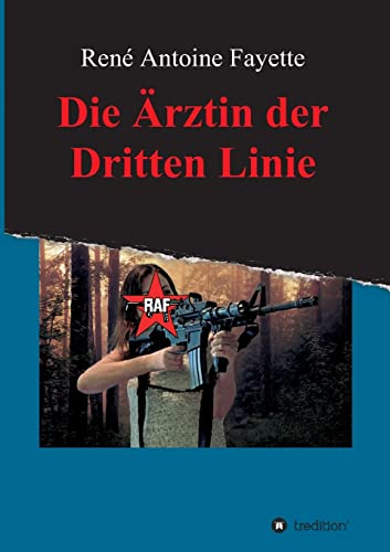 9783849586461: Die Arztin Der Dritten Linie (German Edition)