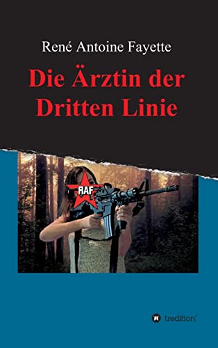 9783849586478: Die Arztin Der Dritten Linie