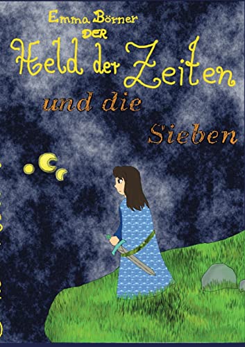 9783849587789: Der Held der Zeiten und die Sieben