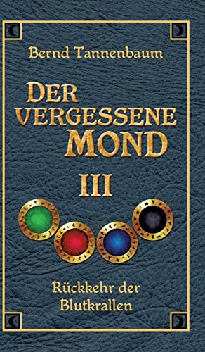 9783849591557: Der vergessene Mond Bd III (German Edition)