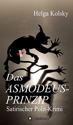 Stock image for Das Asmodeus-Prinzip (German Edition) for sale by Lucky's Textbooks