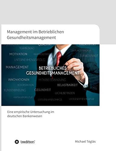 Stock image for Management im Betrieblichen Gesundheitsmanagement for sale by Chiron Media
