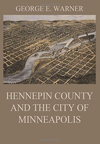 Stock image for Hennepin County and the City of Minneapolis for sale by Revaluation Books