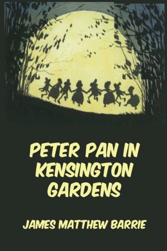 Imagen de archivo de Peter Pan in Kensington Gardens a la venta por GF Books, Inc.