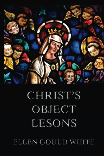 9783849673970: Christ's Object Lessons