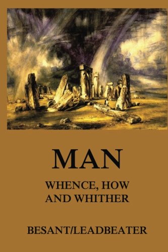 Stock image for Man: Whence, How and Whither for sale by GF Books, Inc.