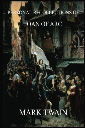 Stock image for Personal Recollections of Joan of Arc (Mark Twain's Collector's Edition) for sale by GF Books, Inc.