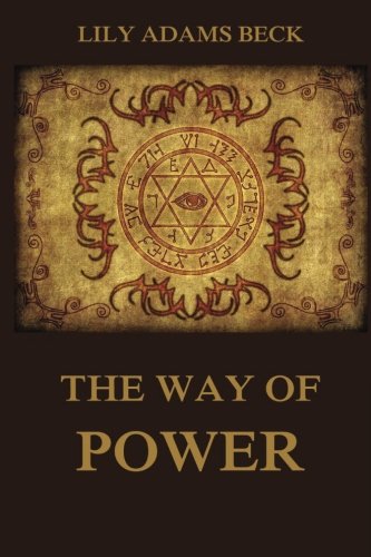 Imagen de archivo de The Way of Power: Studies In The Occult a la venta por Revaluation Books