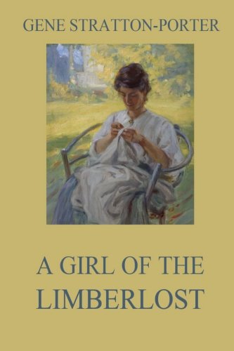 Stock image for A Girl of the Limberlost (Classics of Literature Collector's Edition) for sale by ThriftBooks-Dallas