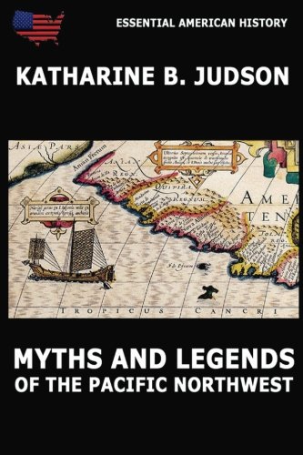 9783849675356: Myths And Legends Of The Pacific Northwest