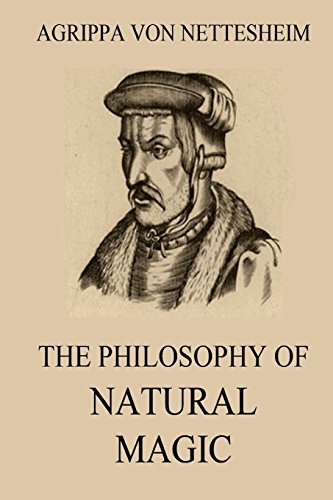Beispielbild fr The Philosophy Of Natural Magic zum Verkauf von GF Books, Inc.