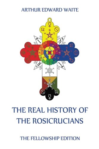 9783849675684: The Real History of the Rosicrucians