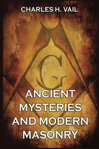 Beispielbild fr Ancient Mysteries And Modern Masonry zum Verkauf von Revaluation Books