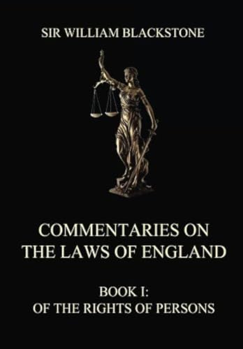 9783849680534: Commentaries on the Laws of England: Book I: Of the Rights of Persons