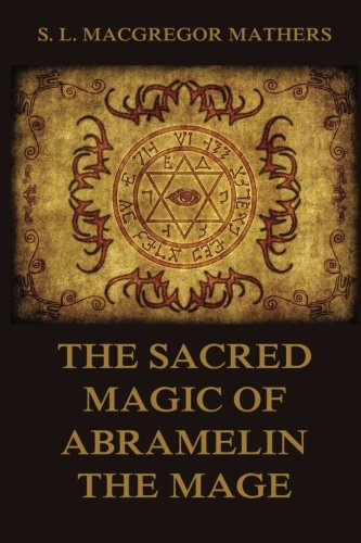 Beispielbild fr The Sacred Magic Of Abramelin The Mage zum Verkauf von Revaluation Books