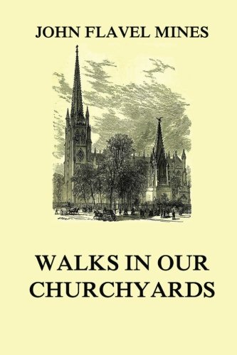 Stock image for Walks in our Churchyards for sale by Revaluation Books