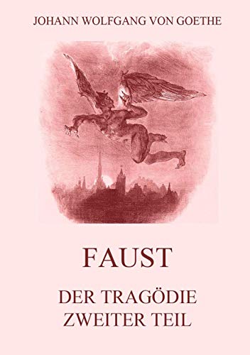 9783849683160: Faust, der Tragdie zweiter Teil