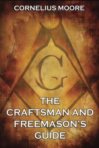 Stock image for The Craftsman and Freemason's Guide for sale by Revaluation Books