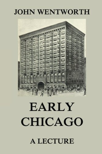 Stock image for Early Chicago - A Lecture for sale by Revaluation Books