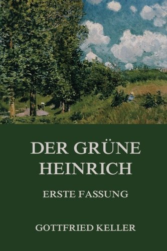 9783849686130: Der grne Heinrich (Erste Fassung)