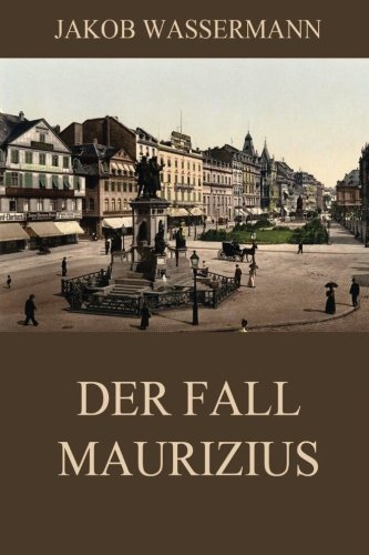 Der Fall Maurizius - Wassermann, Jakob